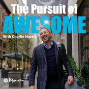 Podcast The Pursuit of Awesome with Charlie Harary