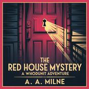 Podcast The Red House Mystery: A Whodunit Adventure