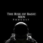 Podcast The Rise of Basic Men