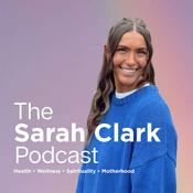 Podcast The Sarah Clark Podcast