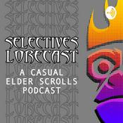 Podcast The Selectives Lorecast