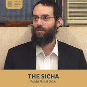 Podcast The Sicha, Rabbi Fishel Oster