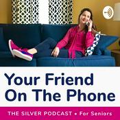 Podcast The Silver Podcast - A friend on the phone for seniors