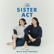 Podcast The Sister Act with Bea and Nica Fabregas