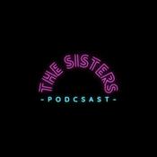 Podcast The Sisters Podcast