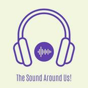 Podcast The Sound Around Us!