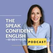 Podcast The Speak Confident English Podcast