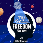 Podcast The Spiritual Freedom Show with Richard Lawrence – Awaken Your Chakras, Unlock Your Psychic Powers and Discover True Spirituality