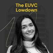 Podcast The EUVC Lowdown