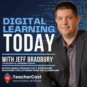 Podcast Digital Learning Today: Where Productivity Meets Innovation in the Classroom.
