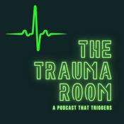 Podcast The Trauma Room