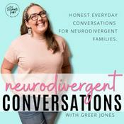 Podcast Neurodivergent Conversations |  Autism, ADHD, AuDHD, PDA, Emotional Regulation, SEND parent, Meltdowns, Special Needs Parent
