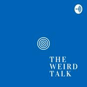 Podcast The weird talk