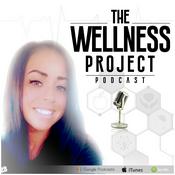 Podcast The Wellness Project