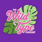 Podcast The Wild Type Podcast