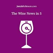 Podcast The Wine News in 5 from JancisRobinson.com