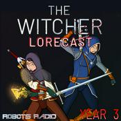 Podcast The Witcher Lorecast: Netflix Shows, Video Games & Book Lore Explored