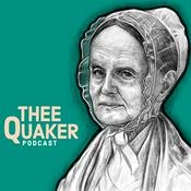 Podcast Thee Quaker Podcast