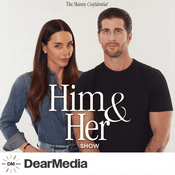 Podcast The Skinny Confidential Him & Her Show