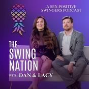 Podcast The Swing Nation - A Sex Positive Swingers Podcast