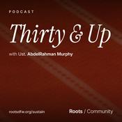 Podcast Thirty & Up: Spiritual Development for Adults | Ustadh AbdelRahman Murphy
