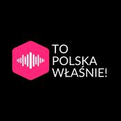 Podcast To Polska właśnie!