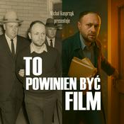 Podcast To Powinien Być Film