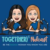 Podcast TOGET(HER)2 Podcast