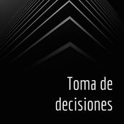 Podcast Toma de decisiones