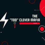 Podcast The “Too” Clever Mafia Podcast
