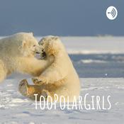 Podcast TooPolarGirls