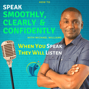 Podcast How to Speak Smoothly, Clearly & Confidently - Podcast