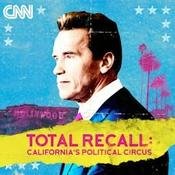 Podcast Total Recall: California’s Political Circus