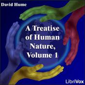 Podcast Treatise Of Human Nature, Volume 1, A by David Hume (1711 - 1776)