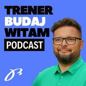 Podcast Trener Budaj Witam Podcast