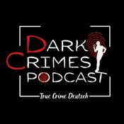 Podcast Dark Crimes Podcast Deutsch