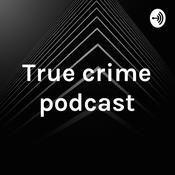 Podcast True crime podcast