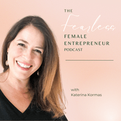 Podcast The Fearless Female Entrepreneur