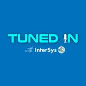 Podcast Tuned In with InterSys