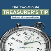 Podcast Two-Minute Treasurer’s Tip Podcast