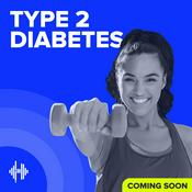 Podcast Type 2 Diabetes Podcast