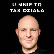 Podcast U Mnie To Tak Działa