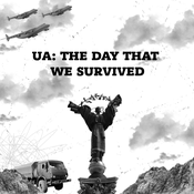 Podcast UA: THE DAY THAT WE SURVIVED