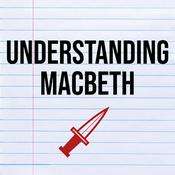 Podcast Understanding Macbeth