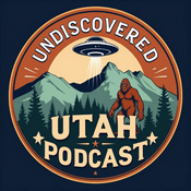 Podcast Undiscovered Utah
