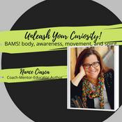 Podcast Unleash Your Curiosity with Nance Ciasca, CHC