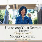 Podcast Unlocking your Destiny - Prayers with Marilyn