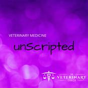 Podcast Veterinary Medicine - Unscripted