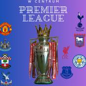 Podcast W Centrum Premier League