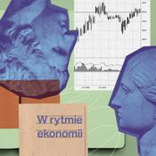 Podcast W rytmie ekonomii